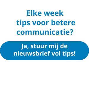 Schrijf je in voor de gratis nieuwsbrief met tips over communicatie in zorg en welzijn