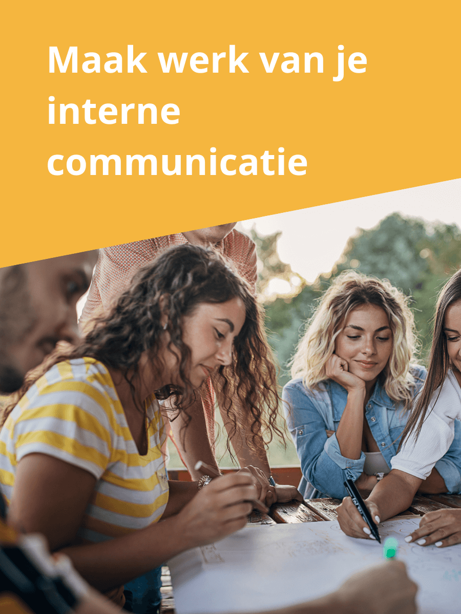 Maak werk van je interne communicatie (3)