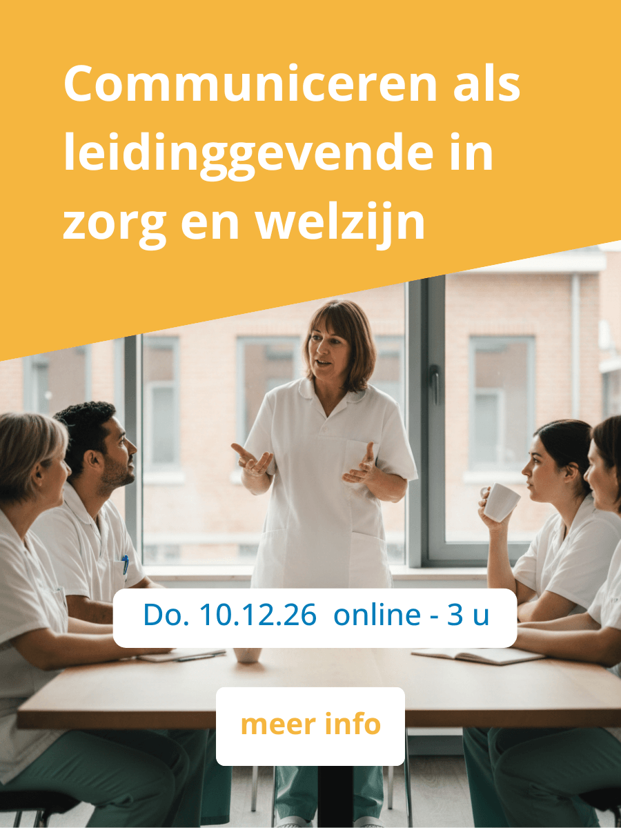 Communiceren als leidinggevende in zorg en welzijn